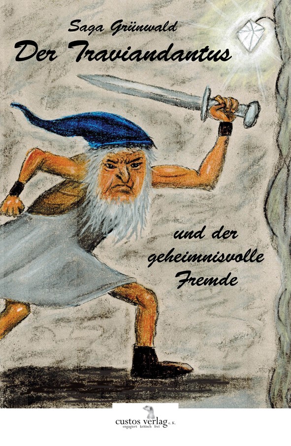 Das Bild zeigt das Cover des dritten Bandes der beliebten Traviandantus-Reihe von Saga Grünwald. Erschienen ist das Buch im custos-verlag. (Coverbild: © custos-verlag)